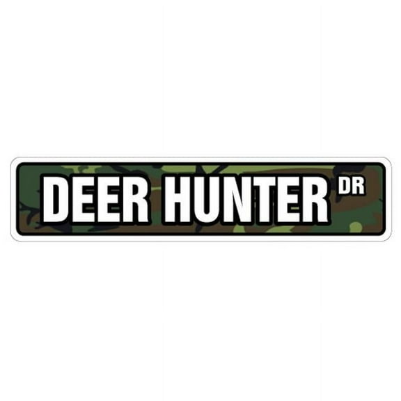 4 x 18 in. Deer Hunter Street Sign - Hunting Signs Buck Hunt Shotgun