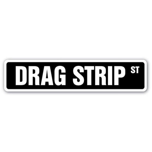 4 x 18 in. Drag Strip Street Sign