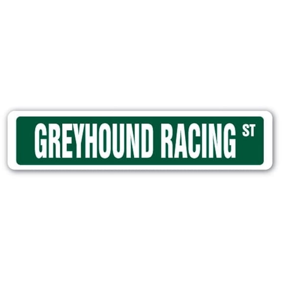 4 x 18 in. Greyhound Racing Street Sign - Race Competition Dog Track Adopt