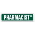 thumbnail image 1 of 4 x 18 in. Pharmacist Street Sign, 1 of 1