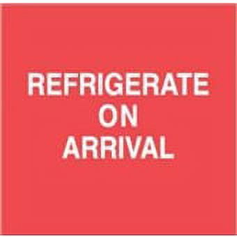 4 x 4" Red/White Refrigerate On Arrival Label, Stickers [Pack of 500]