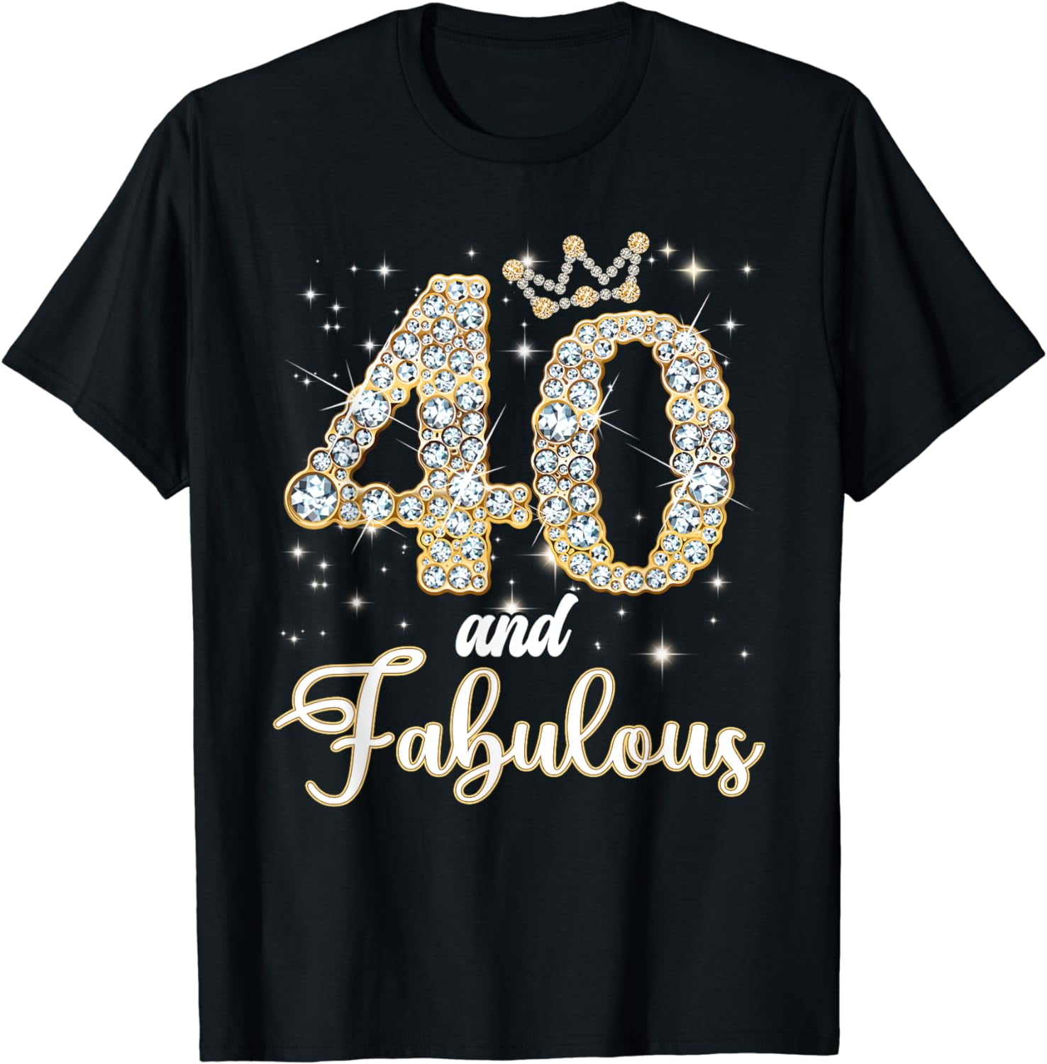 40 And Fabulous Happy Birthday To Me 40th Birthday T-Shirt - Walmart.com