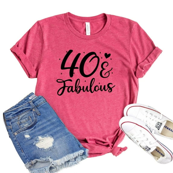 40 And Fabulous Shirt Birthday Trip Tshirt Hello Forty Shirts Fortieth B'day T-shirt Women's Party Tee Gift For Mom