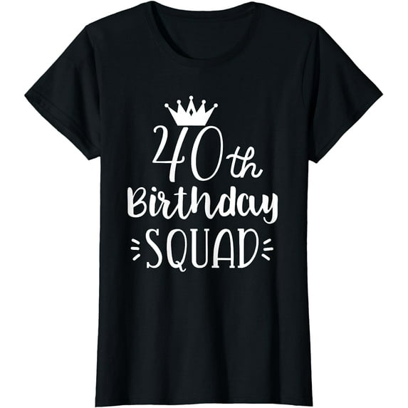40 Birthday Squad 40th Birthday Group T-Shirt