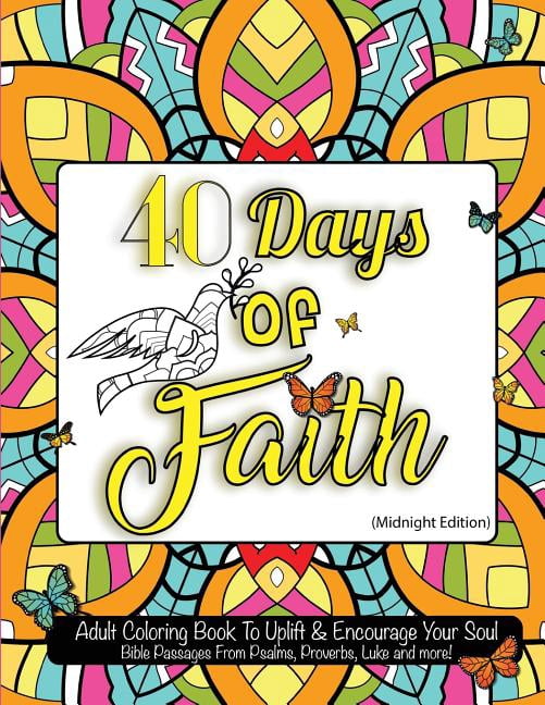 40 Days of Faith 40 Days of Faith: Black Page: Midnight Edition: For Therapy, Relaxation, Stress Relief, Prayer, and Meditation, Book 2, (Paperback)