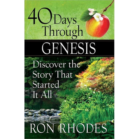 40 Days Through Genesis: Discover the Story That Started It All, (Paperback)