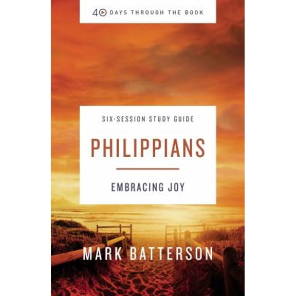 Pre-Owned Philippians Bible Study Guide Plus Streaming Video: Embracing Joy (Paperback) 0310125928 9780310125921