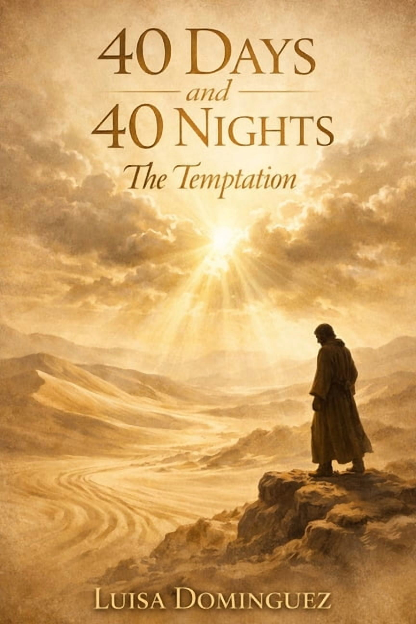 40 Days and 40 Nights: The Temptation, (Paperback)