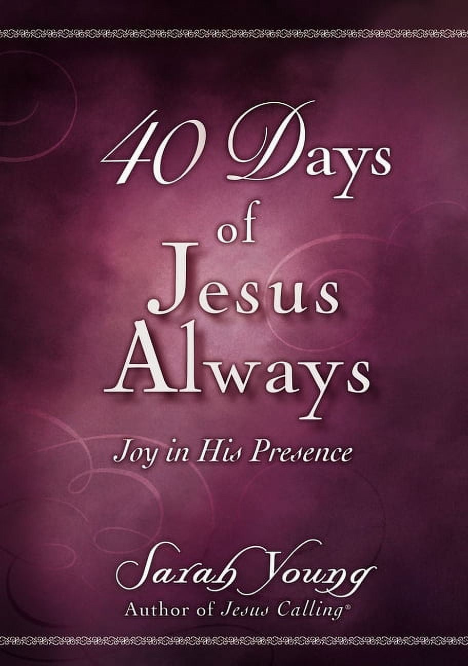 40 Days of Jesus Always: Joy in His Presence (Paperback) by Sarah Young