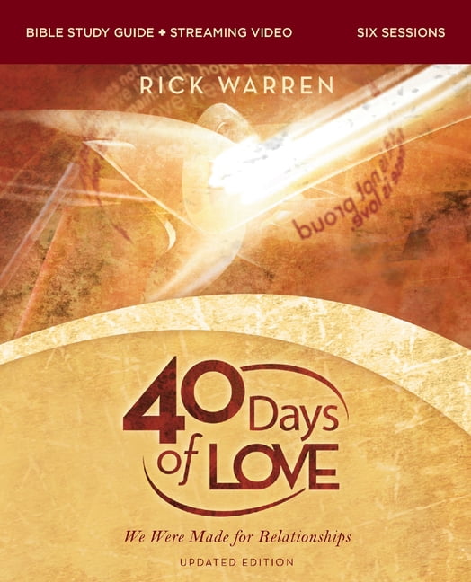 40 Days of Love Bible Study Guide Plus Streaming Video, Updated Edition: We Were Made for Relationships, (Paperback)
