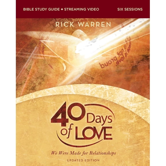 40 Days of Love Bible Study Guide Plus Streaming Video, Updated Edition: We Were Made for Relationships, (Paperback)