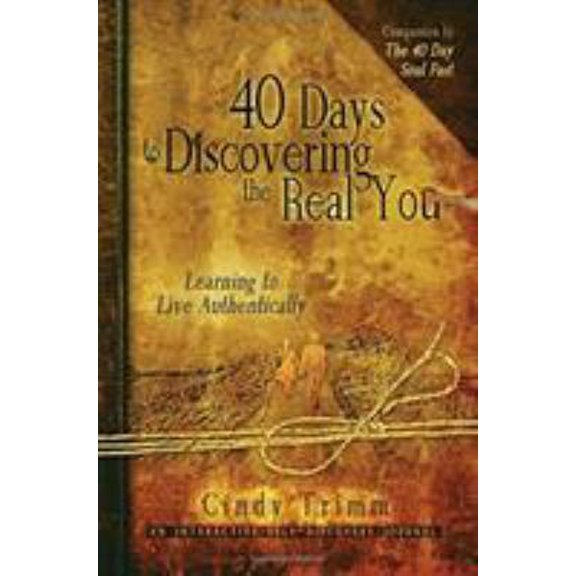 Pre-Owned 40 Days to Discovering the Real You: Learning to Live Authentically (Paperback) 0768440297 9780768440294