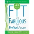 thumbnail image 1 of 40 Days to Fit and Fabulous with PraiseMoves (Mixed media product), 1 of 1