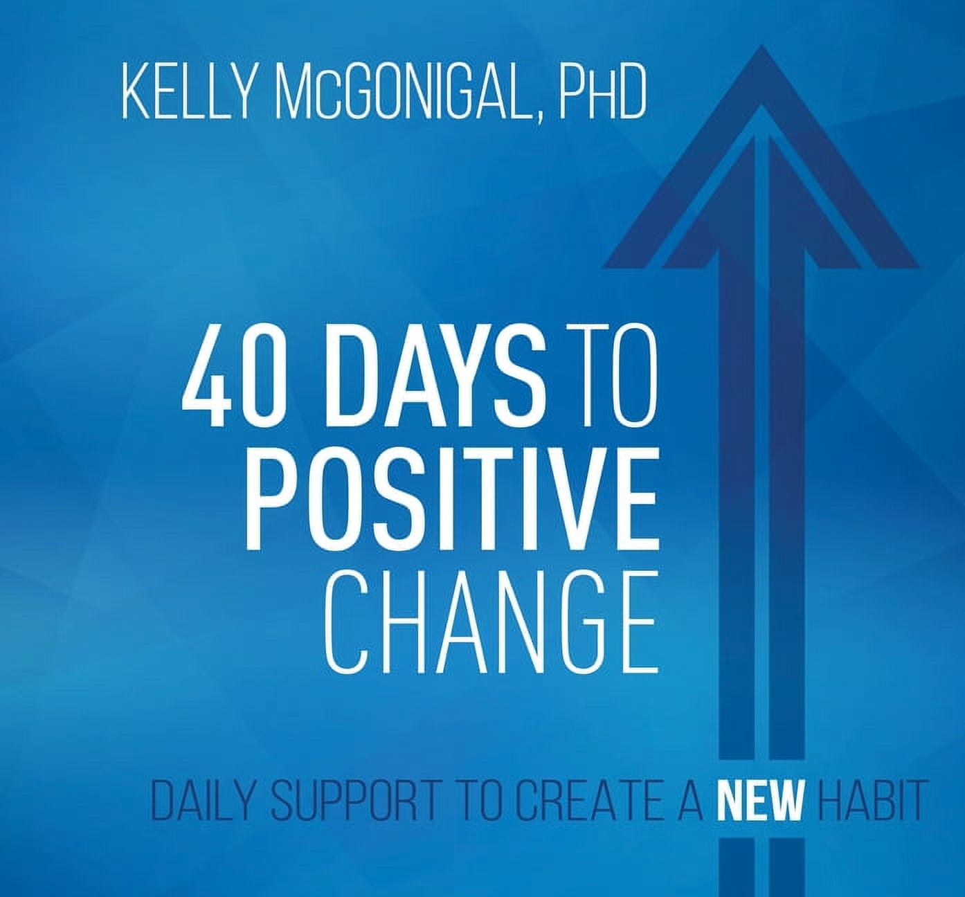 40-days-to-positive-change-daily-support-to-create-a-new-habit