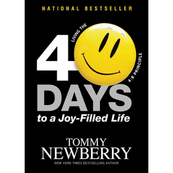 Pre-Owned 40 Days to a Joy-Filled Life: Living the 4:8 Principle (Paperback) 1414366906 9781414366906
