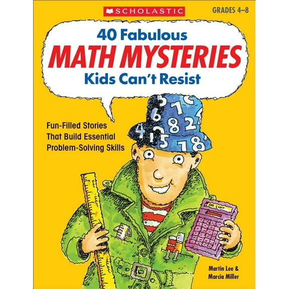 40 Fabulous Math Mysteries Kids Can't Resist, (Paperback)