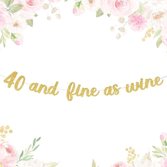 40 and Fine as Wine Banner Gold Glitter 40th Birthday Party Decorations Hello 40 Funny Party Decorations for Women Happy 40th Birthday Party Decor Supplies