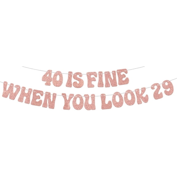 40 is Fine When You Look 29 Banner, Happy 40th Birthday Decorations, Hello 40, Funny Forty Birthday Anniversary Party Decoration, Cheers to 40 Years Party Supplies Rose Gold