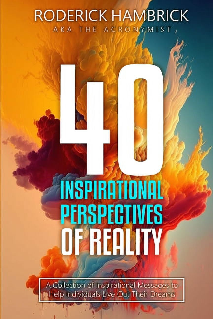 40 Inspirational Perspectives of Reality: A Collection of Inspirational ...