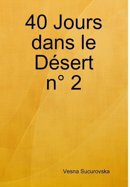 40 Jours dans le DÃ©sert nÂ° 2, (Hardcover)