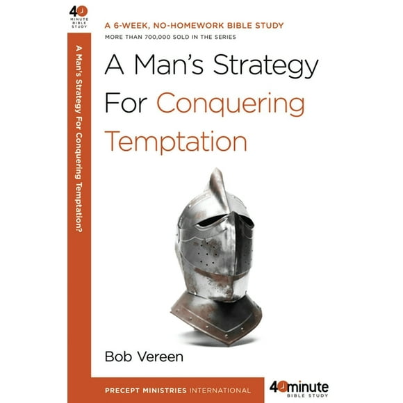 40-Minute Bible Studies: A Man's Strategy for Conquering Temptation (Paperback)