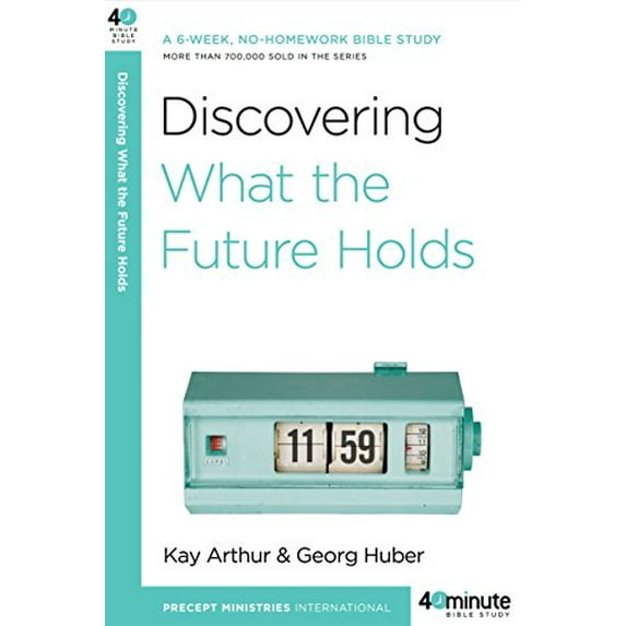 Pre-Owned Discovering What the Future Holds: A 6-Week, No-Homework Bible Study (40-Minute Bible Studies), 9780307457585, 0307457583, Paperback, Reprint edition