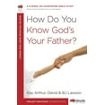 thumbnail image 1 of 40-Minute Bible Studies How Do You Know God's Your Father?: A 6-Week, No-Homework Bible Study, (Paperback), 1 of 1