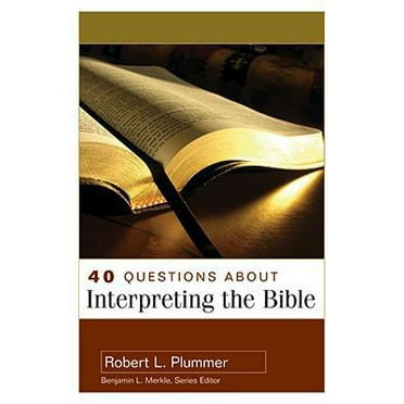 Pre-Owned 40 Questions about Interpreting the Bible (Paperback) 082543498X 9780825434983