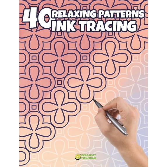 Ink Tracing 40 Relaxing Patterns for Ink Tracing: Trace Beautiful ...