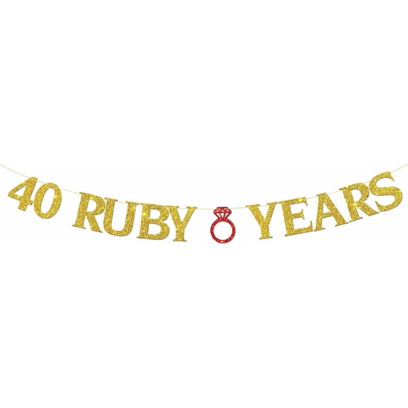 40 Ruby Years Banner - 40th Wedding Anniversary Party Decor - Cheers to 40 Years - We Still Do 40 Party Decorations - Gold Glitter
