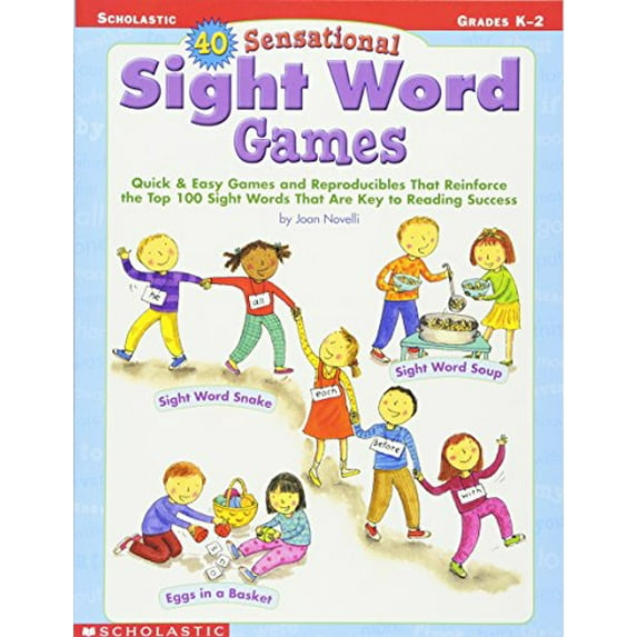 Pre-Owned 40 Sensational Sight Word Games: Quick & Easy Games and Reproducibles That Reinforce the Top 100 Sight Words That Are Key to Reading Success; Grades K (Paperback) 0439303575 9780439303576