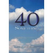 40 Something, Paperback