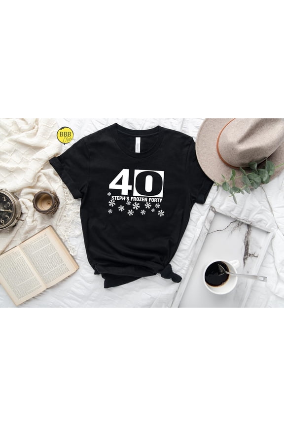 40 Steph'S Frozen Forty Tshirt All Size S-5XL
