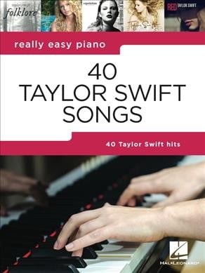 Pre-Owned 40 Taylor Swift Songs: Really Easy Piano Series with Lyrics & Performance Tips, (Paperback)