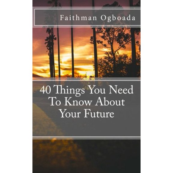 Pre-Owned 40 Things You Need To Know About Your Future Paperback