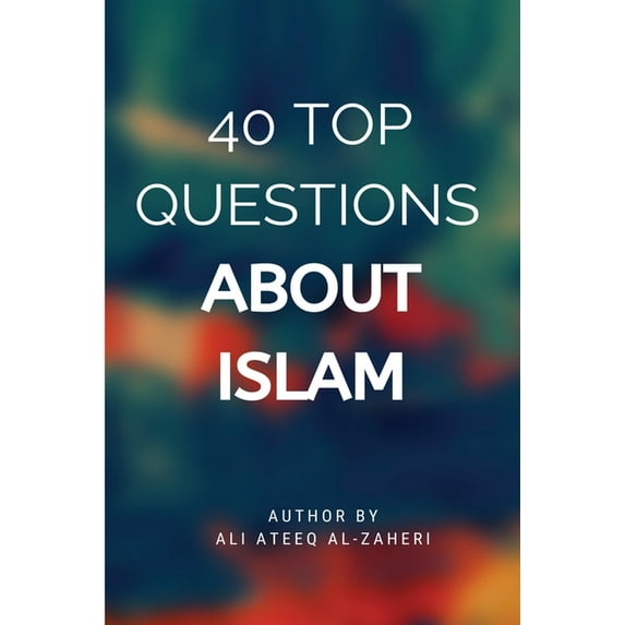 40 Top Questions About Islam, (Paperback)