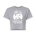 thumbnail image 1 of 40 Year Old Virgin - Smart Tech Employee Of The Month - Juniors Cropped Cotton Blend T-Shirt, 1 of 4