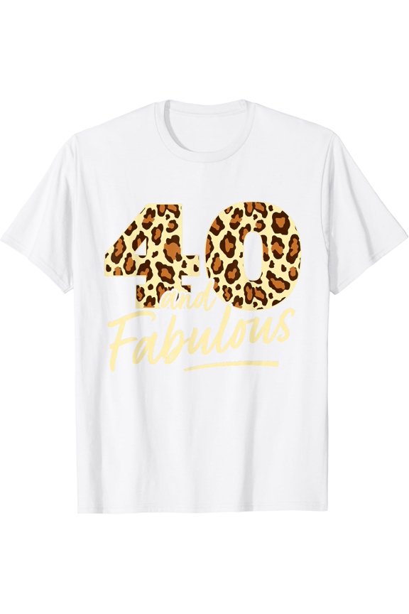 40 Year Woman Leopard Fabulous 40th Birthday T-Shirt100% cotton