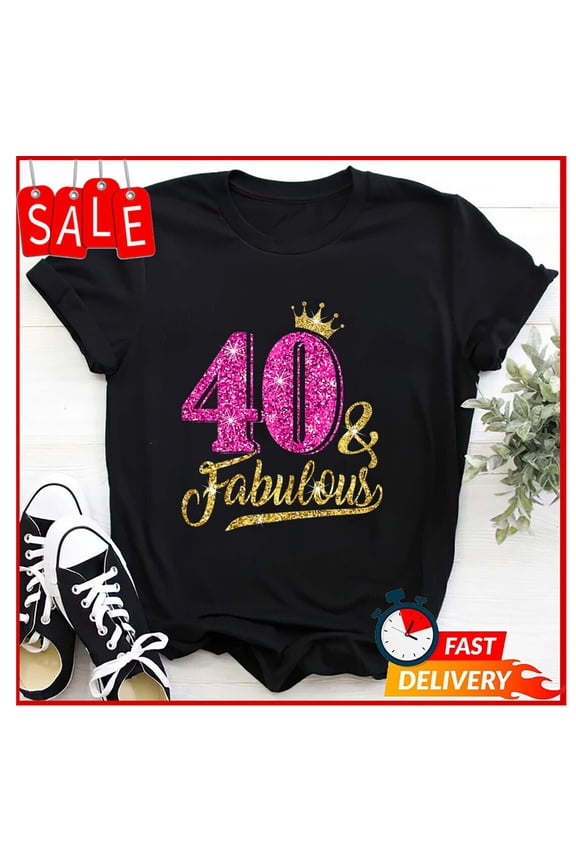 40 Years Old Gift 40 & Fabulous 40th Birthday T-Shirt Women Birthday Gift