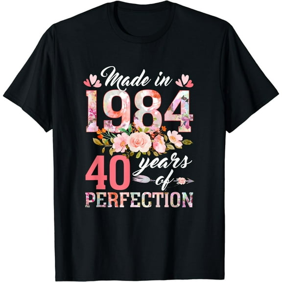 40 Years Old Gifts Women Born In 1984 Floral 40th Birthday T-Shirt