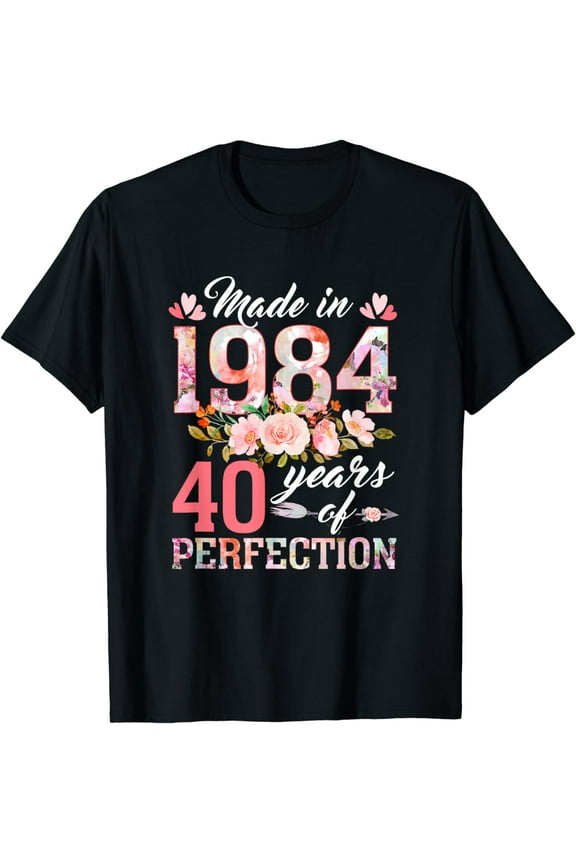 40 Years Old Gifts Women Born In 1984 Floral 40th Birthday T-Shirt