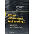 thumbnail image 1 of 40 Years of Research on Rent Seeking 2: Applications: Rent Seeking in Practice, (Paperback), 1 of 1