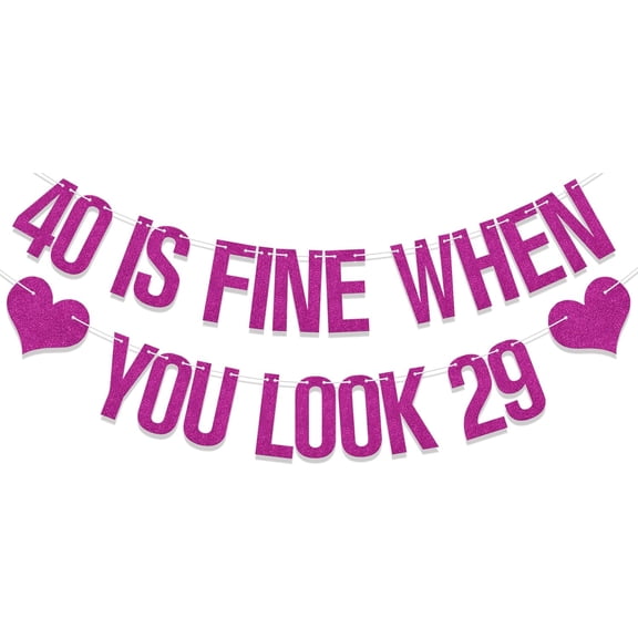 40 is Fine When You Look 29 Banner, 40th Birthday Decorations for Women, Happy 40th Birthday Banner, Funny 40th Birthday Decorations Rose Red
