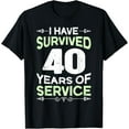 thumbnail image 1 of 40 years of work Service anniversary 40 years T-ShirtMen's and women's gift, black and white T-shirt, size: Extra large S-4XL, 1 of 4