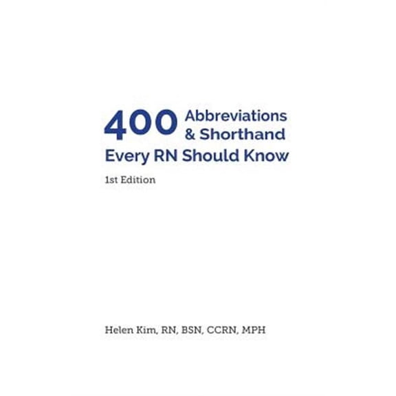 400 Abbreviations & Shorthand Every RN Should Know