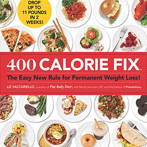 Pre-Owned 400 Calorie Fix : The Easy New Rule for Permanent Weight Loss!, Hardcover by Vaccariello, Liz; Hermann, Mindy; Prevention (COR), ISBN 1605294942, ISBN-13 9781605294940