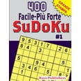 thumbnail image 1 of 400 Facile-Più Forte Sudoku: 400 Facile-Più Forte SuDoKu #1 (Series #1) (Paperback), 1 of 1