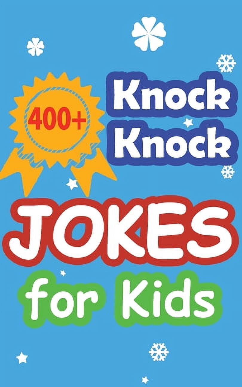 SHANON KASTEN 400+ Knock Knock Jokes for Kids: Children's joke book for 5-12 years, (Paperback)