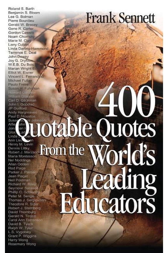 400 Quotable Quotes from the Worlds Leading Educators, (Hardcover)