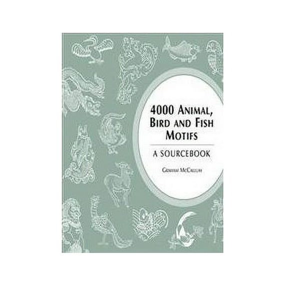 Pre-Owned 4000 Animal, Bird and Fish Motifs: A Sourcebook (4000 Design Motifs) Paperback